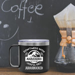 Don't Mess with MamaSaurus, 14oz Tumbler Mug, Novelty, Leak Proof Hot/Cold