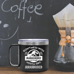Don't Mess with MamaSaurus, 14oz Tumbler Mug, Novelty, Leak Proof Hot/Cold