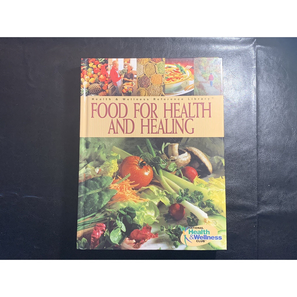 Food for Health and Healing Health & Wellness Reference Library 1999 Hardcover