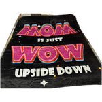 Throw Blanket "Mom is Wow Upside Down" 50" x 70" Blanket, Gift for Mom!