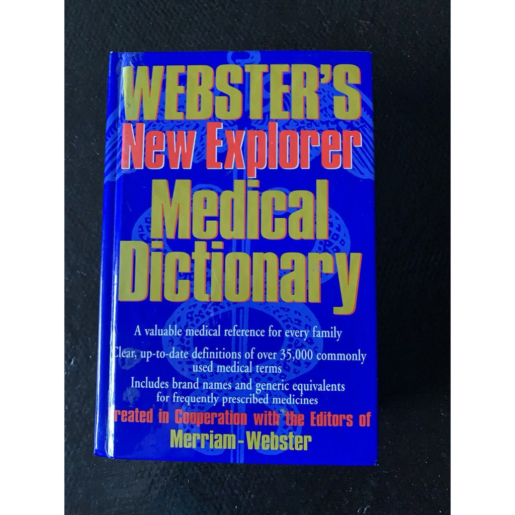 Webster's New Explorer Medical Dictionary Family Medical Reference HC 1999