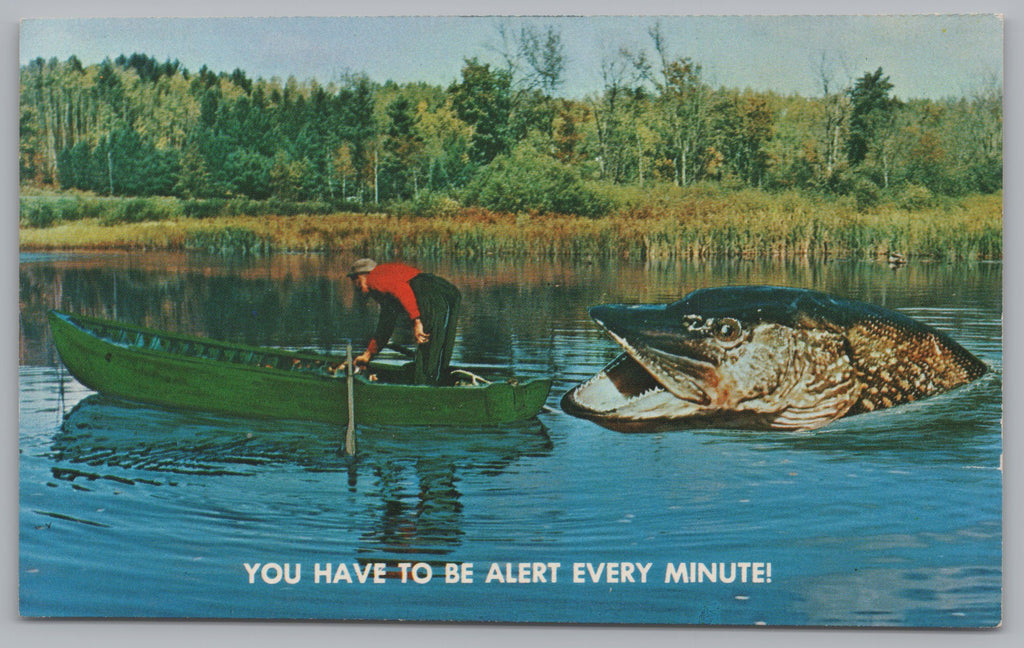 You Have To Be Alert Every Minute, Fishing Greeting Card, PC