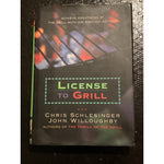 License to Grill Cookbook 200 recipes By Chris Schlessinger Hardcover