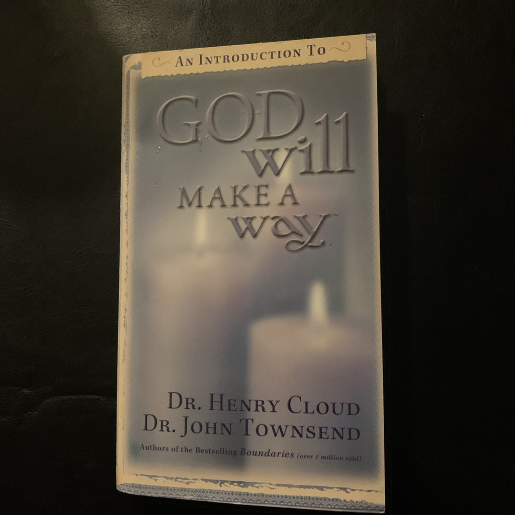 God Will Make a Way By Henry Cloud & John Townsend Paperback 2002