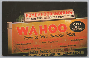 Home Of The Good Indians, Population 3600, Wahoo, Nebraska, PC