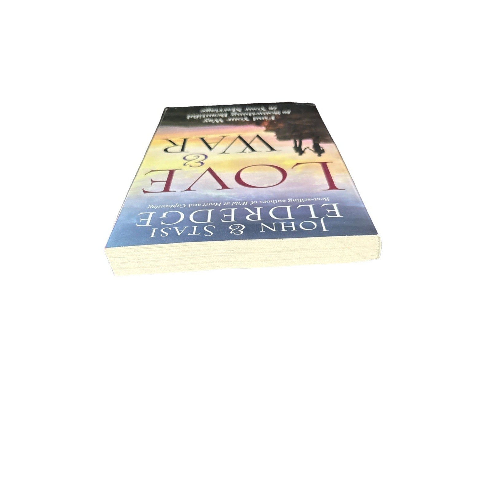 Love and War: Find Your Way to Something Beautiful in Your Marriage-Eldredge-New