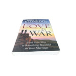 Love and War: Find Your Way to Something Beautiful in Your Marriage-Eldredge-New