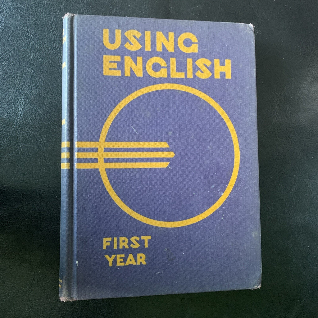 Using English First Year 1939 Chapman Harcourt, Brace & Co. Hardcover