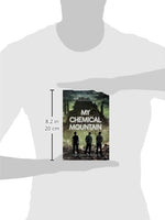 My Chemical Mountain Paperback – December 9, 2014
